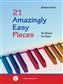 21 Amazingly Easy Pieces